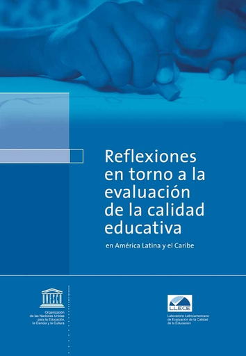 Reflexiones en torno a la evaluación de la calidad educativa en América  Latina y el Caribe