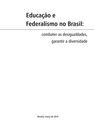 Educação e federalismo no Brasil: combater as desigualdades, garantir a  diversidade