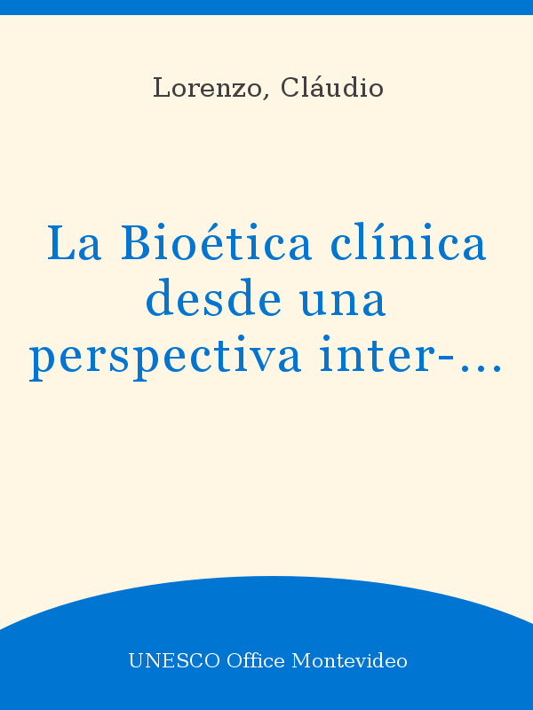 La Bioética clínica desde una perspectiva inter-étnica