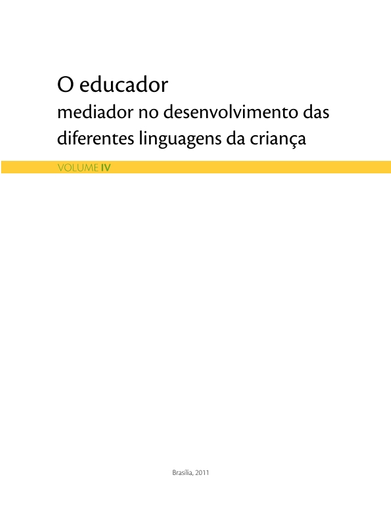 O Educador mediador no desenvolvimento das diferentes linguagens da criança