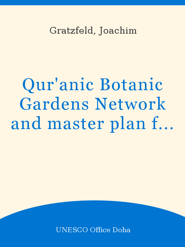 Qur Anic Botanic Gardens Network And Master Plan For Qur Anic