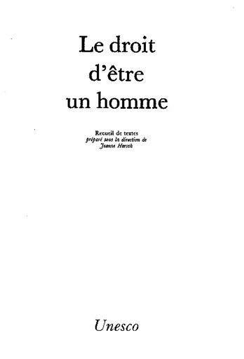 Le Droit D Etre Un Homme Recueil De Textes Unesco Digital Library