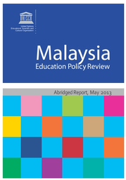 Malaysia Education Policy Review Abridged Report Unesco Digital Library