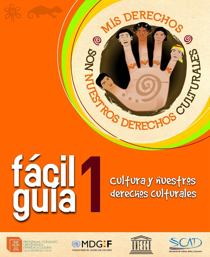 Fácil guía 1: Cultura y nuestros derechos culturales