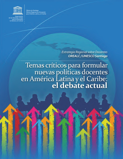 Temas críticos para formular nuevas políticas docentes en América Latina y  el Caribe: el debate actual