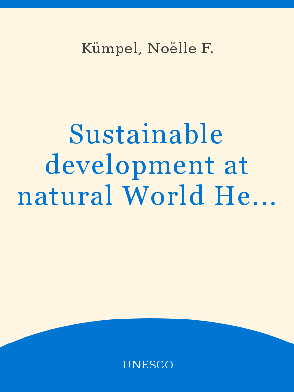Sustainable Development At Natural World Heritage Sites In