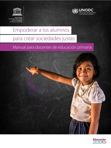 Empoderar a los alumnos para crear sociedades justas: manual para docentes  de educación primaria
