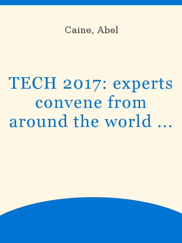Tech 2017 Experts Convene From Around The World On Digital