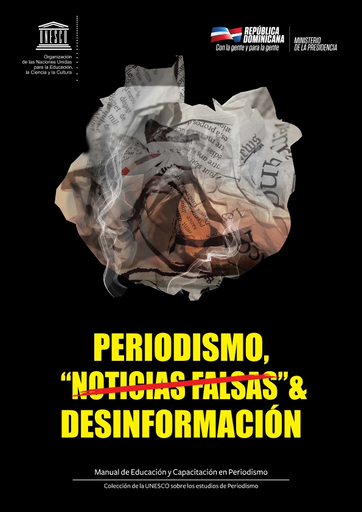 Acurrucarse Delincuente Goneryl Periodismo, “noticias falsas” & desinformación: manual de educación y  capacitación en periodismo