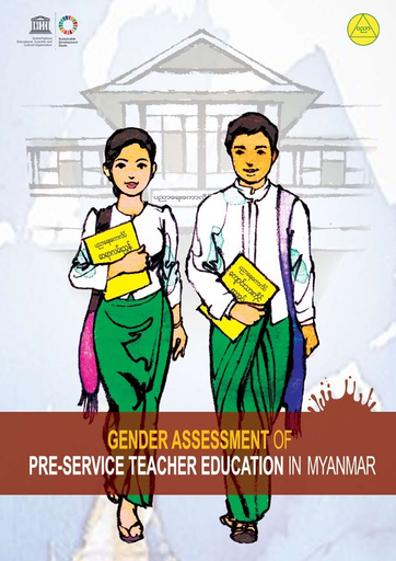 Gender assessment of pre-service teacher education in Myanmar
