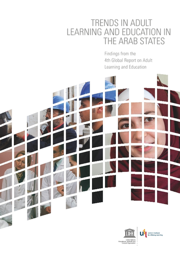 Trends in adult learning and education in the Arab States: findings from  the 4th Global report on adult learning and education