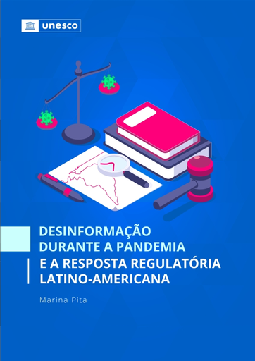 Desinformação durante a pandemia e a resposta regulatória Latino