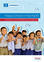 Happy Schools in Asia-Pacific: activities for learner well-being and happiness
