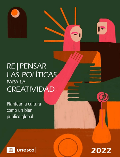 Regenerador menor medios de comunicación Re|pensar las políticas para la creatividad: plantear la cultura como un  bien público global