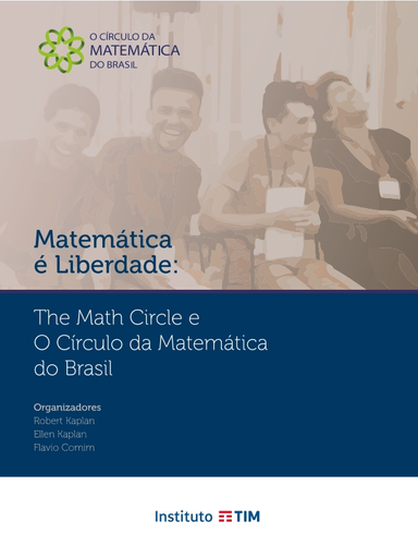 Matemática é liberdade: the math circle e o círculo da matemática do Brasil